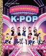 My Little Golden Book About K-pop - Jessica Yoon - 9798217233212