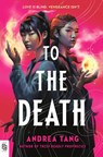 To the Death - Andrea Tang - 9798217238507