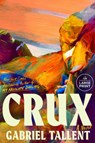 Crux - Gabriel Tallent - 9798217287284