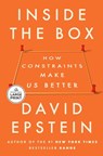 Inside the Box: How Constraints Make Us Better - David Epstein - 9798217294657