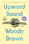 Upward Bound: A Read with Jenna Pick - Woody Brown - 9798217348213