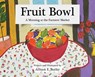 Fruit Bowl - Allison E Butler - 9798218031930
