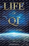 Life of Qi - David Wong - 9798218079413
