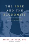 The Pope and the Economist - Jacek Gniadek - 9798218213244
