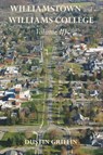 WILLIAMSTOWN & WILLIAMS COL - Dustin Griffin - 9798218216511