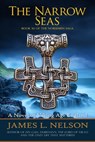 The Narrow Seas: Book XI of The Norsemen Saga - James L. Nelson - 9798218222765