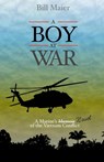 A BOY AT WAR - Bill Maier - 9798218249373