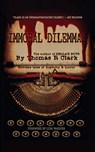 Immoral Dilemmas - Thomas R. Clark - 9798218328177