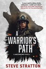A Warrior's Path: Lance Bear Wolf's Origin Story - Steve Stratton - 9798218359881