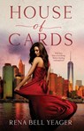 House of Cards - Rena Bell Yeager - 9798218478100