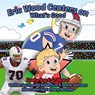 Eric Wood Centers on What's Good - Charles Roberts ; Stevie Johnson - 9798218521578