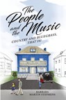 The People and the Music - Barbara Martin Stephens - 9798218553883