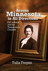 Across Minnesota in All Directions - Tulla Froyen - 9798218554118
