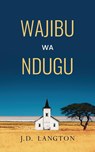 Wajibu wa Ndugu - J. D. Langton - 9798218558567