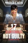 17 Felony Charges - Priscilla E. Oates - 9798218584733