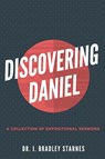 Discovering Daniel - Brad Starnes - 9798218636692