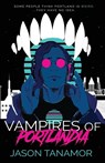Vampires of Portlandia - Jason Tanamor - 9798218676155