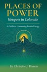 Places of Power - Christine Dimon - 9798218682866