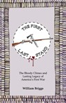 THE FIRST LAST STAND - William Briggs - 9798218704605