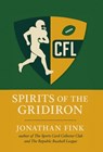 Spirits of the Gridiron - Jonathan a. Fink - 9798218721190