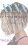Anna Princess of Wales The Historical Fantasy - Thomas Holmes - 9798218726430