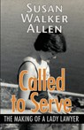 Called to Serve - Susan W Allen - 9798218817831