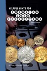 Helpful Hints for Enjoying Coin Collecting - Bill Fivaz ; David Crenshaw - 9798218918675