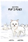 Discovering Pup's Place - Laura Eletel - 9798218992149