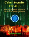 Cyber Security For ALL - Prometheus - 9798218999650