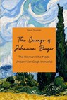 The Courage of Johanna Bonger The Woman Who Made Vincent Van Gogh Immortal - Davis Truman - 9798223011347