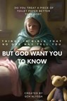 Things In Bible That No One May Tell You but God Want You To Know - CHIN HUNG SIU - 9798223022152