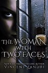 The Woman with Two Faces - Vincent Zandri - 9798223038528
