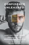 Confidence Unleashed - Rami Georgiev - 9798223067122
