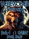 Werewolves of West Virginia - Book 1 - Gateway - Scott Davis - 9798223067290
