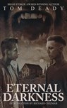 Eternal Darkness - Tom Deady - 9798223067412