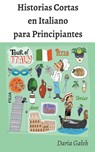 Historias Cortas en Italiano para Principiantes - Daria Ga¿ek - 9798223086130
