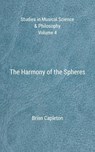 The Harmony of the Spheres - Brian Capleton - 9798223090984