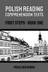 Polish Reading Comprehension Texts - Mikkelsen Dubois - 9798223097877