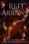 Red Arrows - Laura Burton ; Jessie Cal - 9798223098485