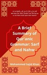 A Brief Summary of Qur'anic Grammar: Sarf and Nahw - Mohammed Sajid Khan - 9798223102724