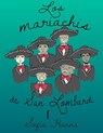 Los mariachis de San Lombardi I - TOT ; Sofia Hanna - 9798223103400