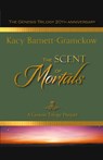 The Scent of Mortals - Kacy Barnett-Gramckow ; R. J. Larson - 9798223108917