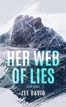 Her Web Of Lies - Zee David - 9798223132868