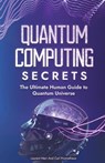 Quantum Computing Secrets - Carl Prometheus ; Laurent Meri - 9798223137009
