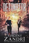 Detonator - Vincent Zandri - 9798223141099