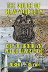 CITY OF BROOKLYN POLICE DEPARTMENT - Robert L. Bryan - 9798223146810