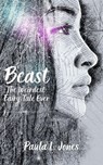 Beast: The Weirdest Fairy Tale Ever - Paula L. Jones - 9798223156703
