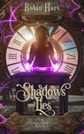 Shadows and Lies - Robin Hart - 9798223175858