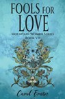 Fools for Love - Carol Ervin - 9798223181361