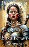 The Secrets of BJ581: Birka Female Warrior - Sara L. Weston - 9798223183945